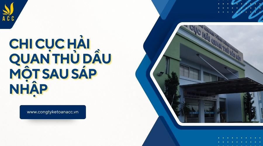 Chi cục Hải quan Thủ Dầu Một sau sáp nhập