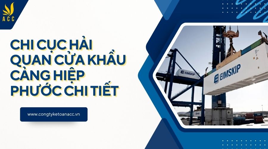 Chi cục Hải quan cửa khẩu Cảng Hiệp Phước chi tiết