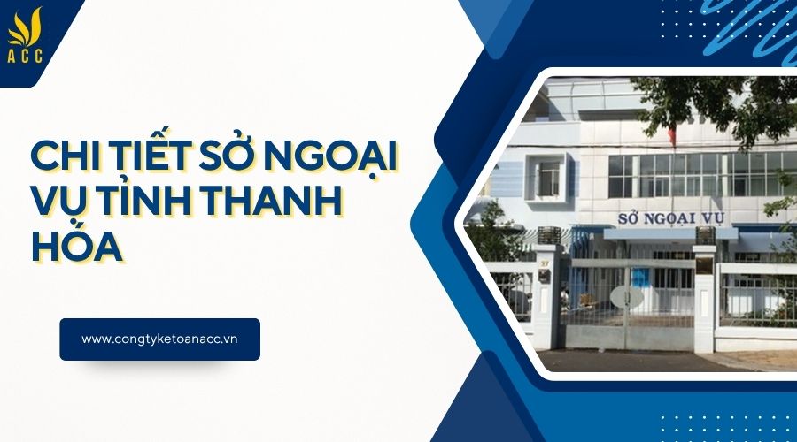 Chi tiết Sở Ngoại vụ tỉnh Thanh Hóa