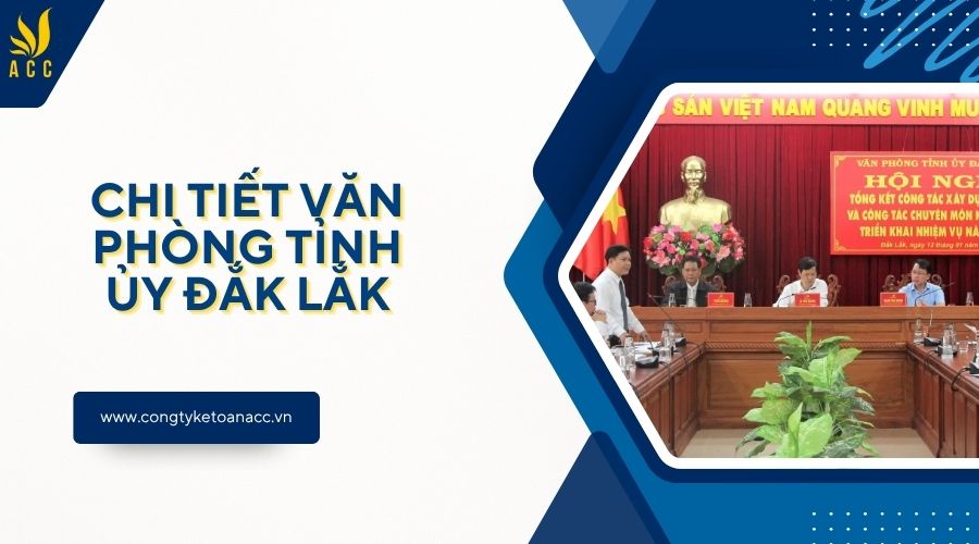 Chi tiết Văn phòng Tỉnh ủy Đắk Lắk