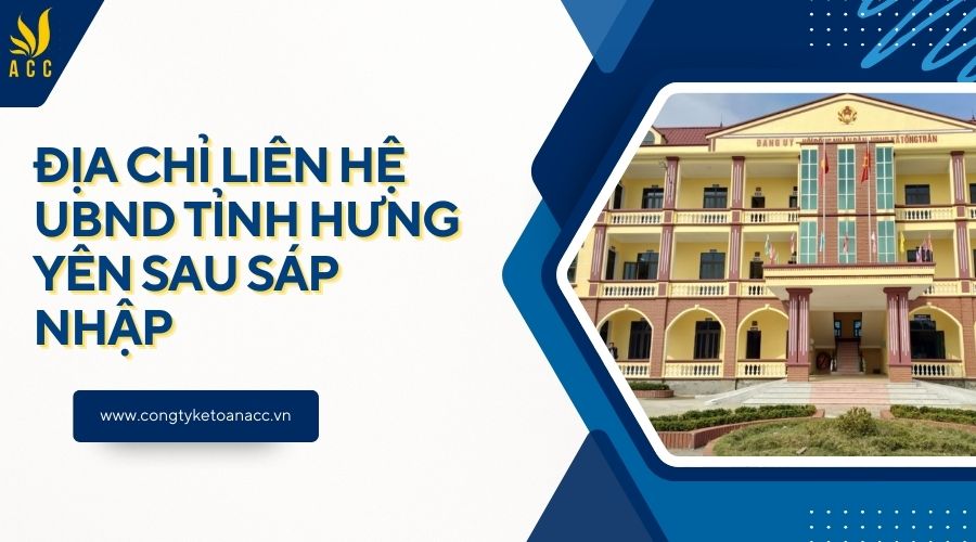 Địa chỉ liên hệ UBND tỉnh Hưng Yên sau sáp nhập