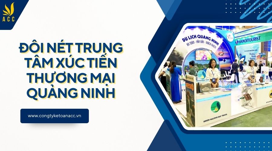Đôi nét Trung tâm Xúc tiến thương mại Quảng Ninh