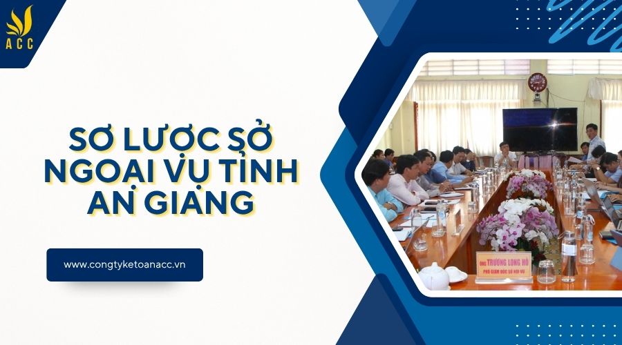 Sơ lược Sở Ngoại vụ tỉnh An Giang