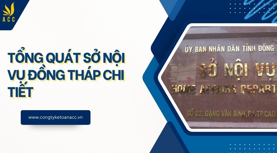 Tổng quát Sở Nội vụ Đồng Tháp chi tiết