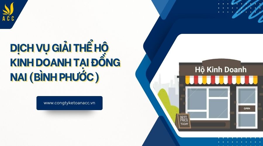 Dịch vụ giải thể hộ kinh doanh tại Đồng Nai (Bình Phước)