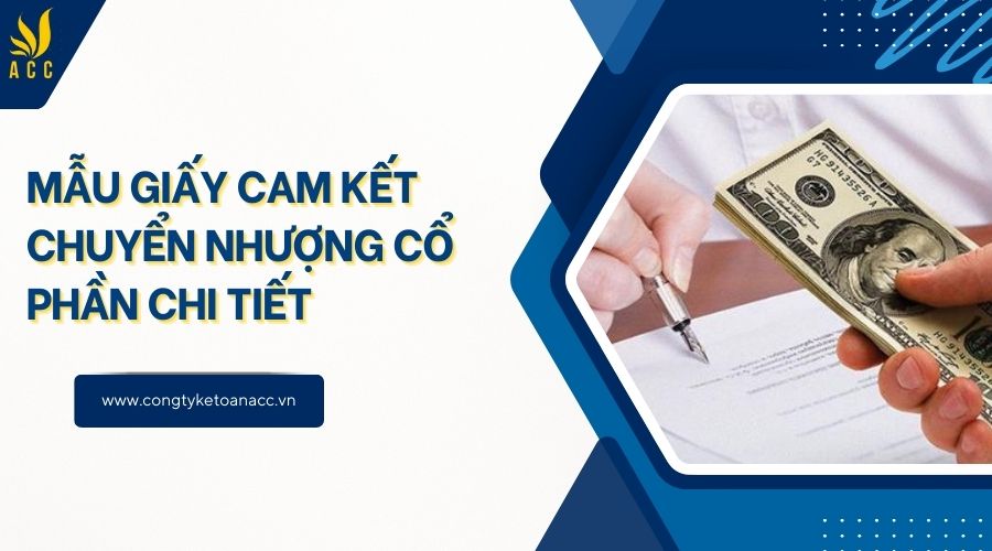 Mẫu giấy cam kết chuyển nhượng cổ phần chi tiết