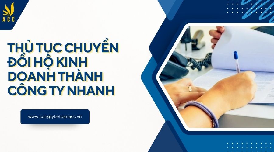 Thủ tục chuyển đổi hộ kinh doanh thành công ty nhanh