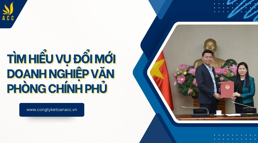 Tìm hiểu Vụ Đổi mới Doanh nghiệp Văn phòng Chính phủ
