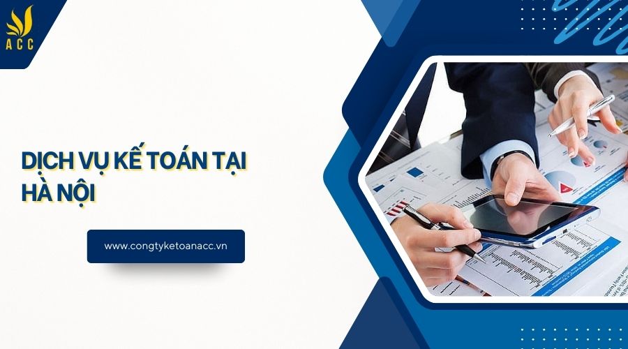 Dịch vụ kế toán tại Hà Nội