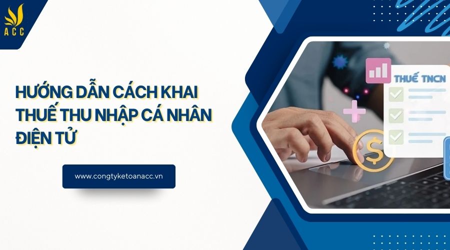 Hướng dẫn cách khai thuế thu nhập cá nhân điện tử