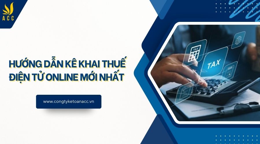 Hướng dẫn kê khai thuế điện tử online mới nhất