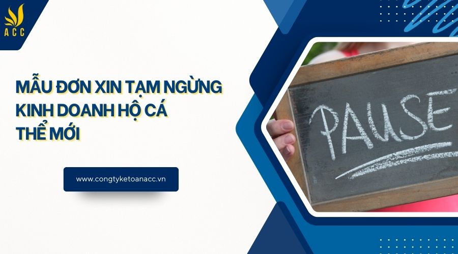 Mẫu đơn xin tạm ngừng kinh doanh hộ cá thể mới