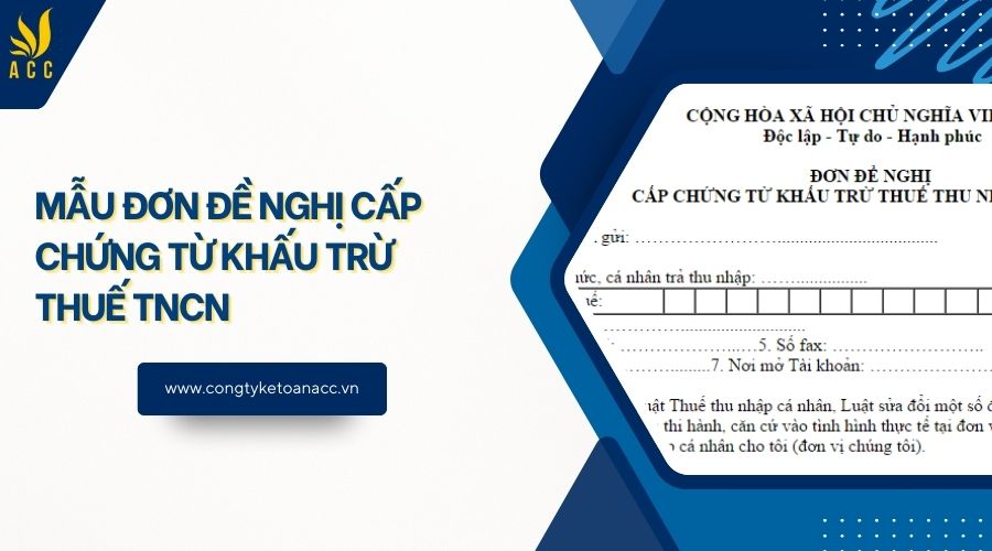 Mẫu đơn đề nghị cấp chứng từ khấu trừ thuế TNCN