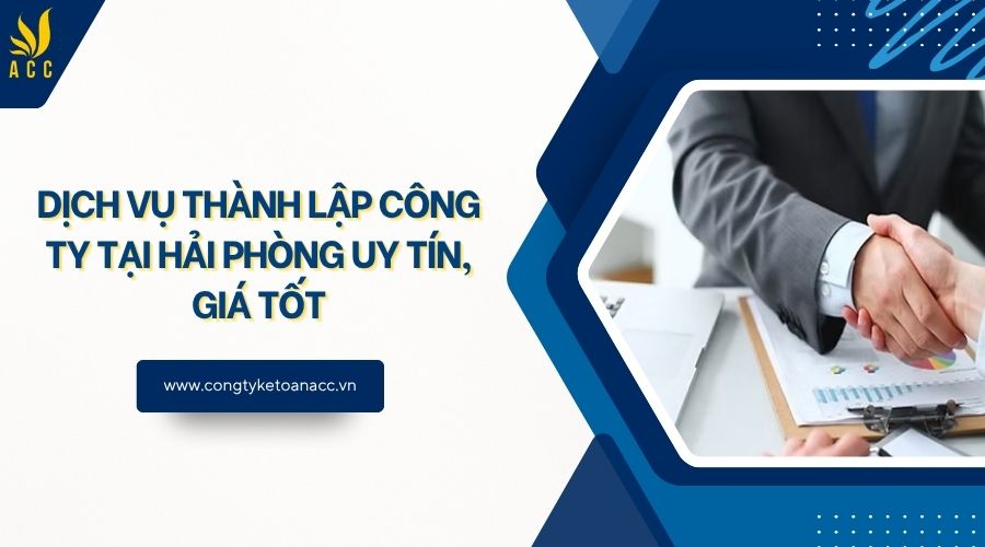 Dịch vụ thành lập công ty tại Hải Phòng uy tín, giá tốt