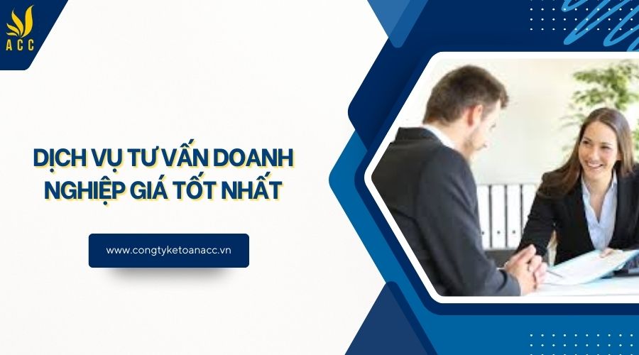 Dịch vụ tư vấn doanh nghiệp giá tốt nhất