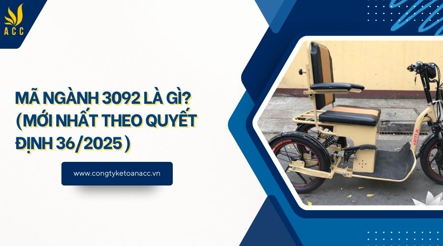 Mã ngành 3092 là gì? (Mới nhất theo quyết định 36/2025)