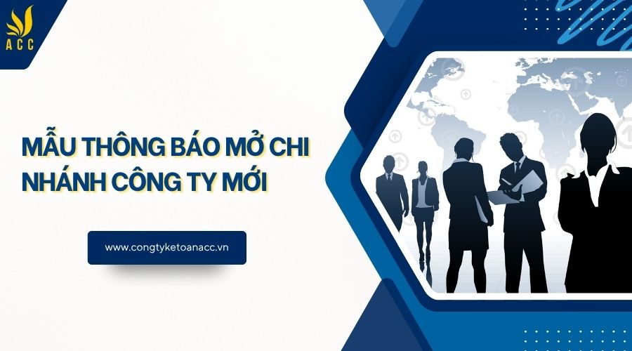Mẫu thông báo mở chi nhánh công ty mới