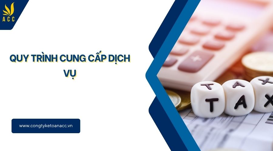 Quy trình cung cấp dịch vụ