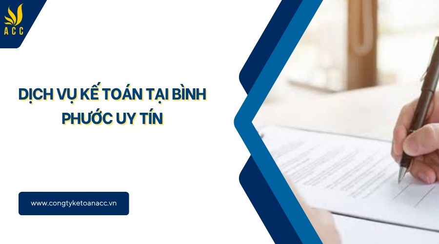 Dịch vụ kế toán tại Bình Phước uy tín