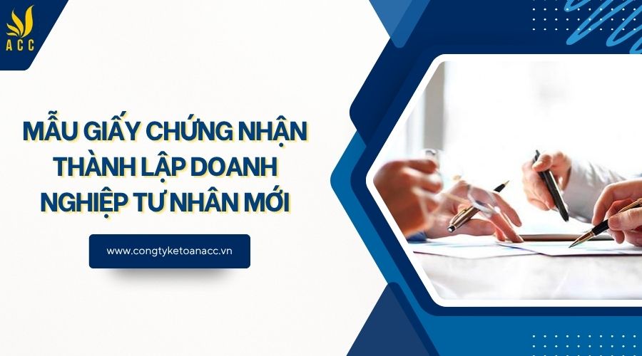 Mẫu giấy chứng nhận thành lập doanh nghiệp tư nhân mới