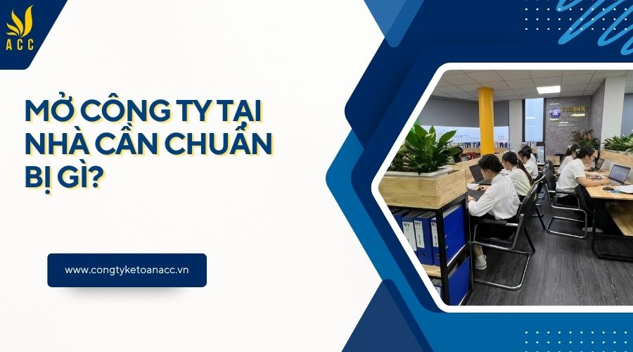 Mở công ty tại nhà cần chuẩn bị gì?