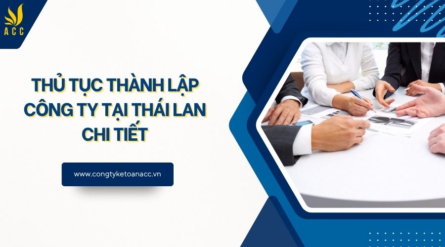 Thủ tục thành lập công ty tại Thái Lan chi tiết