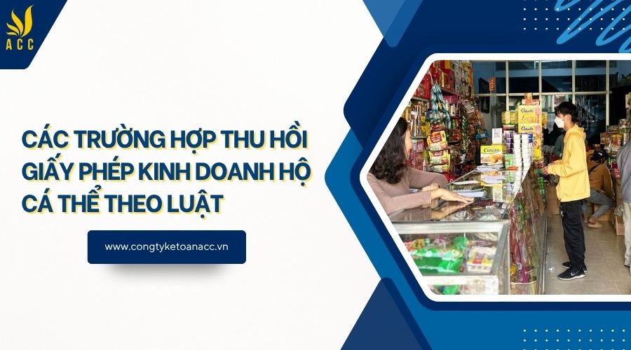 Các trường hợp thu hồi giấy phép kinh doanh hộ cá thể theo luật