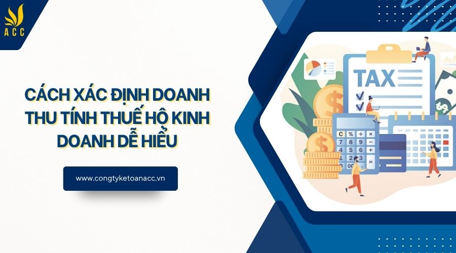 Cách xác định doanh thu tính thuế hộ kinh doanh dễ hiểu