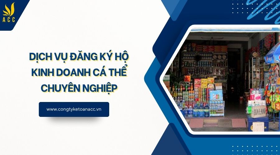 Dịch vụ đăng ký hộ kinh doanh cá thể chuyên nghiệp