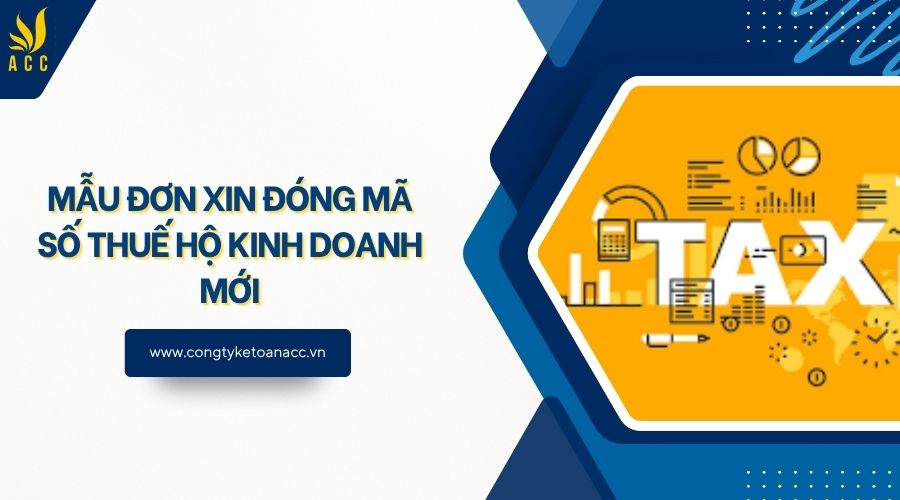 Mẫu đơn xin đóng mã số thuế hộ kinh doanh mới