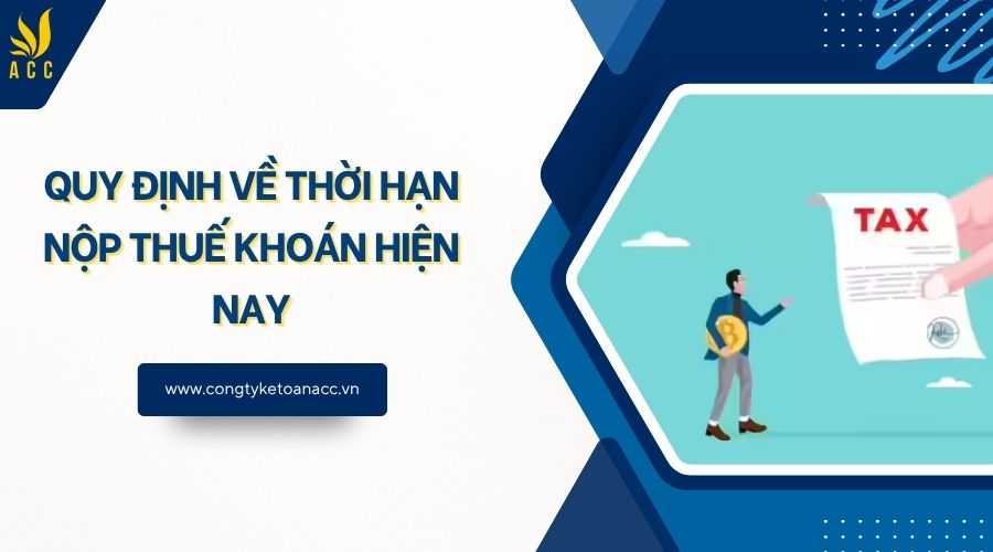 Quy định về thời hạn nộp thuế khoán hiện nay