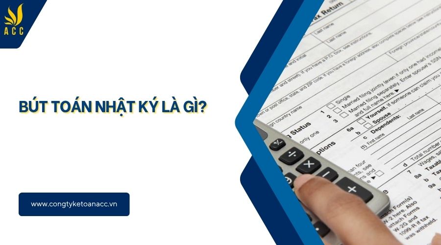 Bút toán nhật ký là gì?