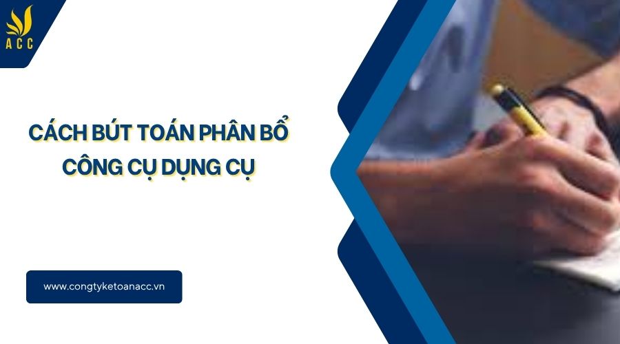 Cách bút toán phân bổ công cụ dụng cụ