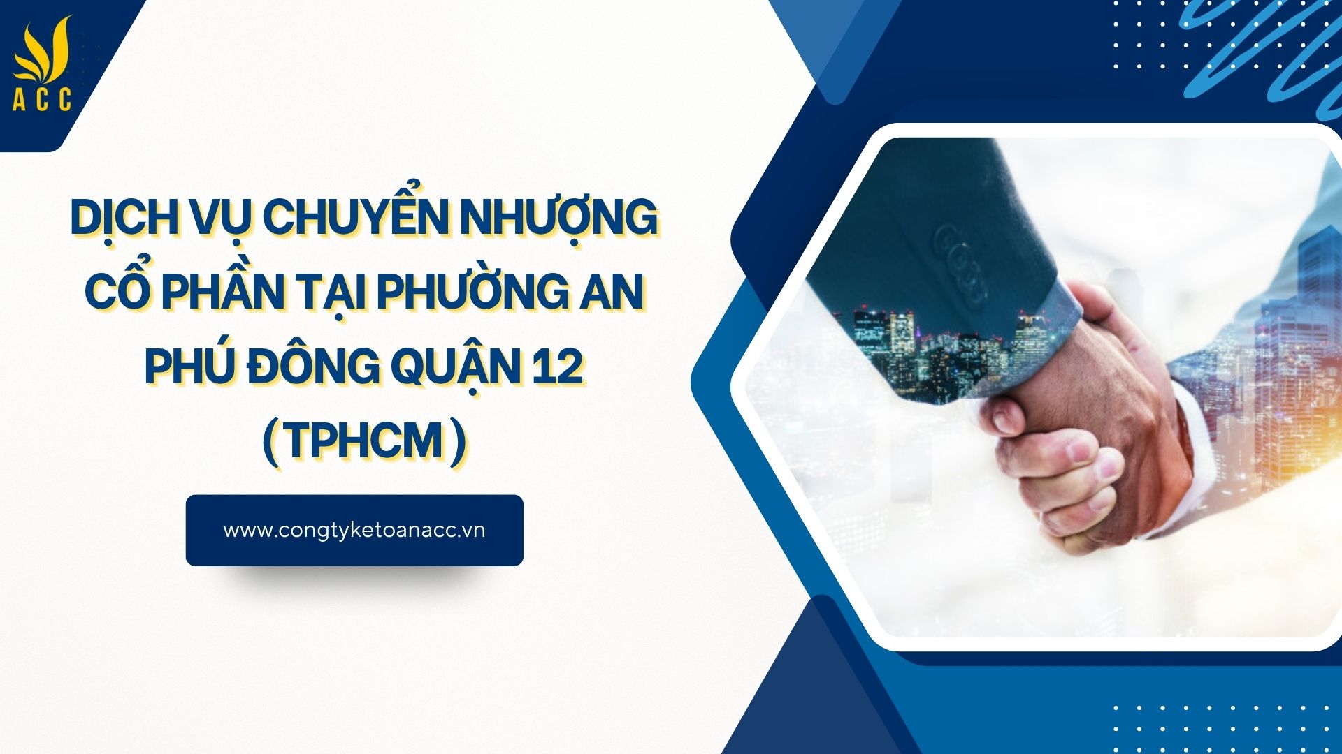 Dịch vụ chuyển nhượng cổ phần tại Phường An Phú Đông Quận 12 (TPHCM)