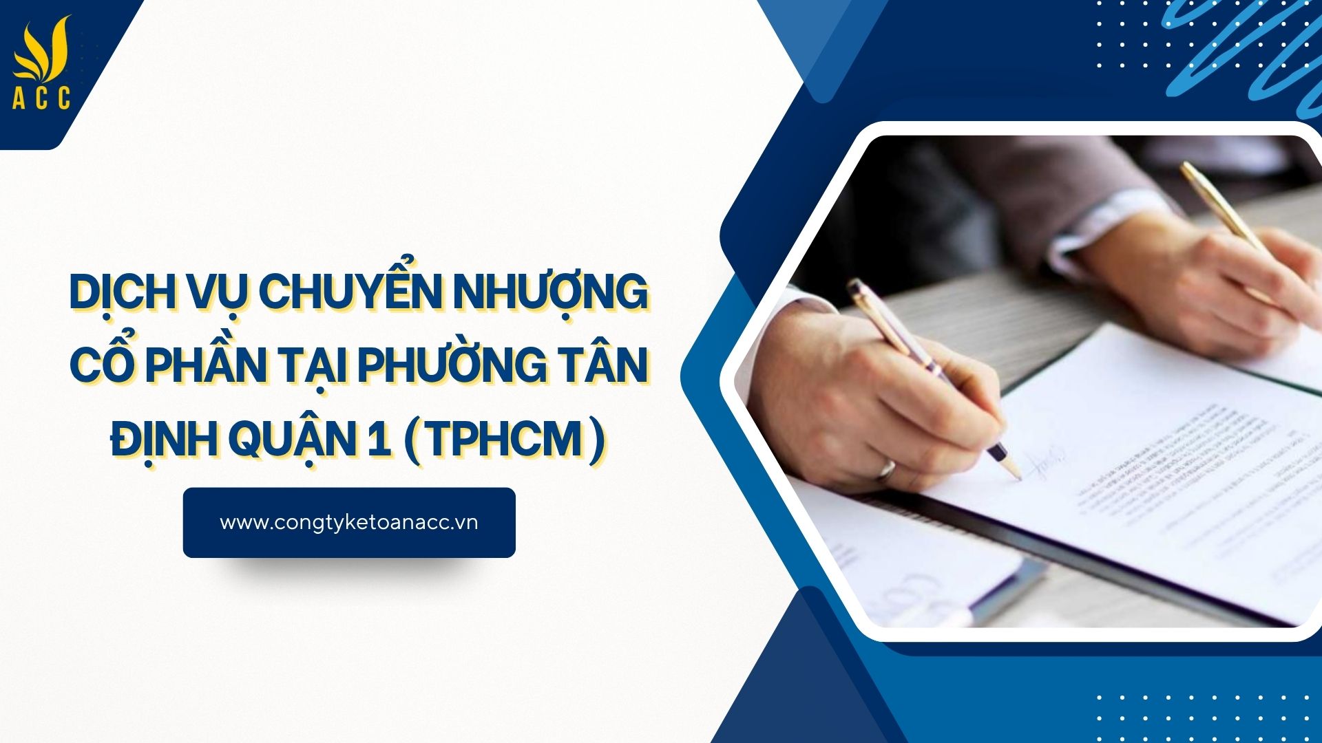 Dịch vụ chuyển nhượng cổ phần tại Phường Tân Định Quận 1 (TPHCM)