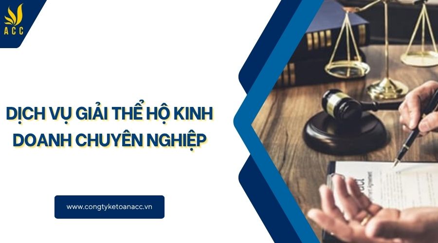Dịch vụ giải thể doanh nghiệp chuyên nghiệp