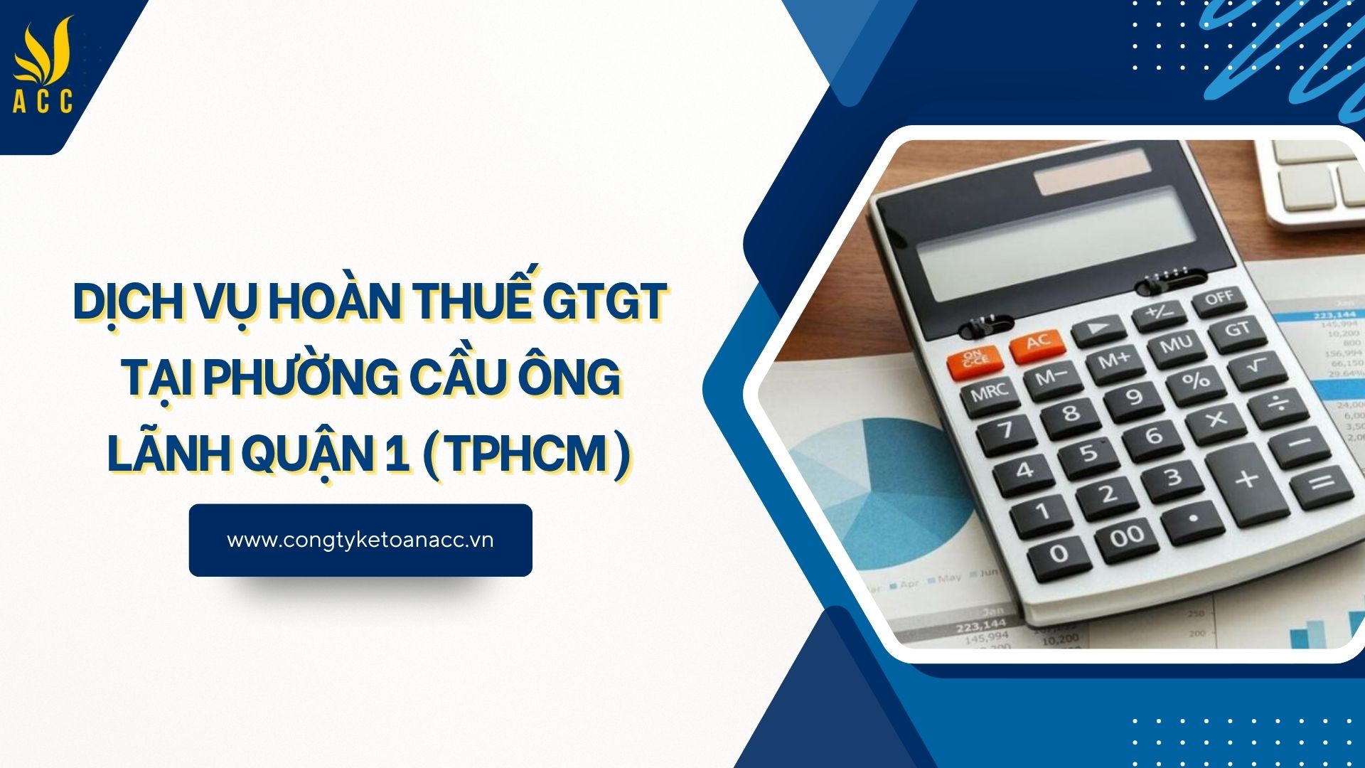 Dịch vụ hoàn thuế GTGT tại Phường Cầu Ông Lãnh Quận 1 (TPHCM)