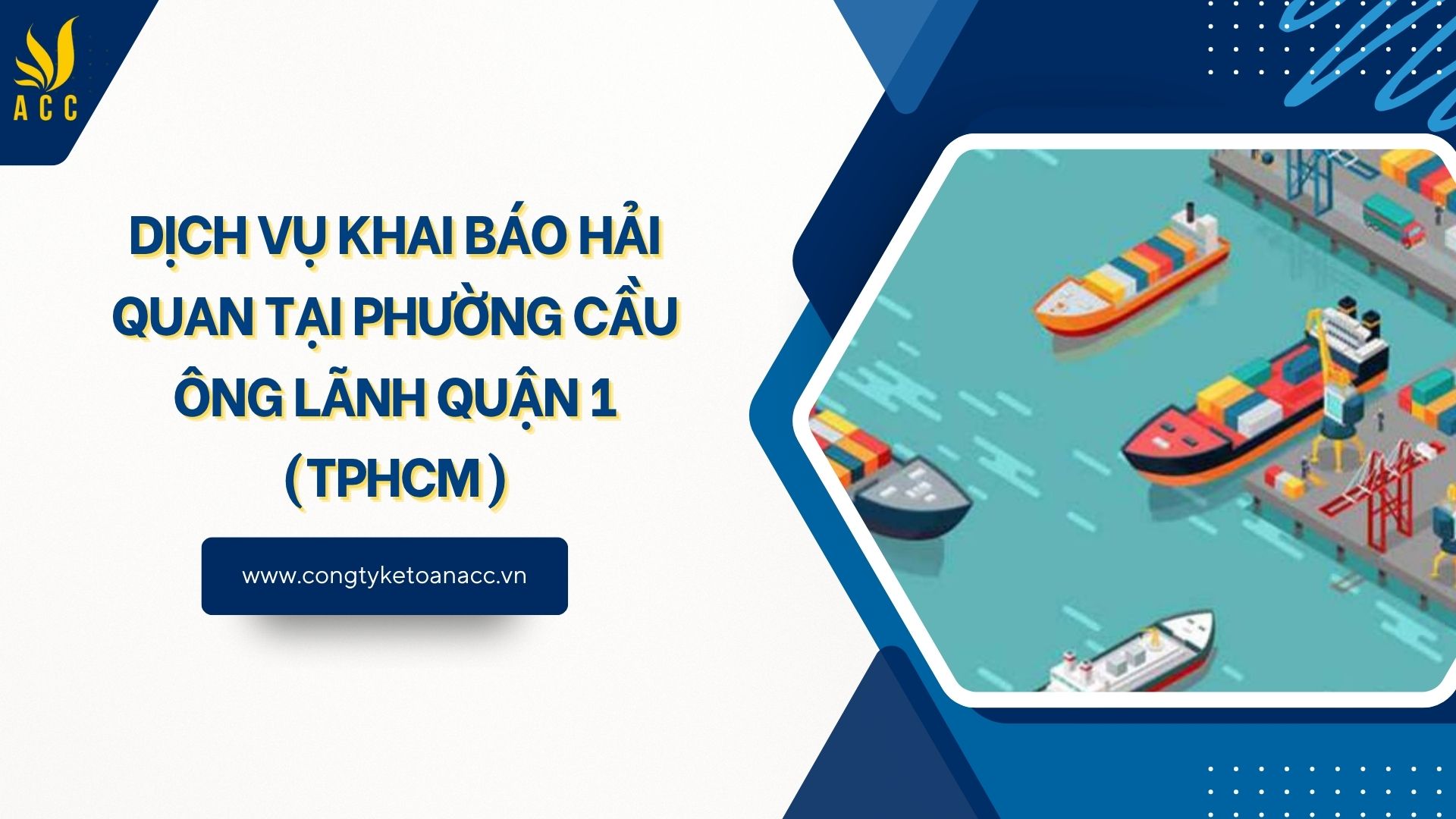 Dịch vụ khai báo hải quan tại Phường Cầu Ông Lãnh Quận 1 (TPHCM)