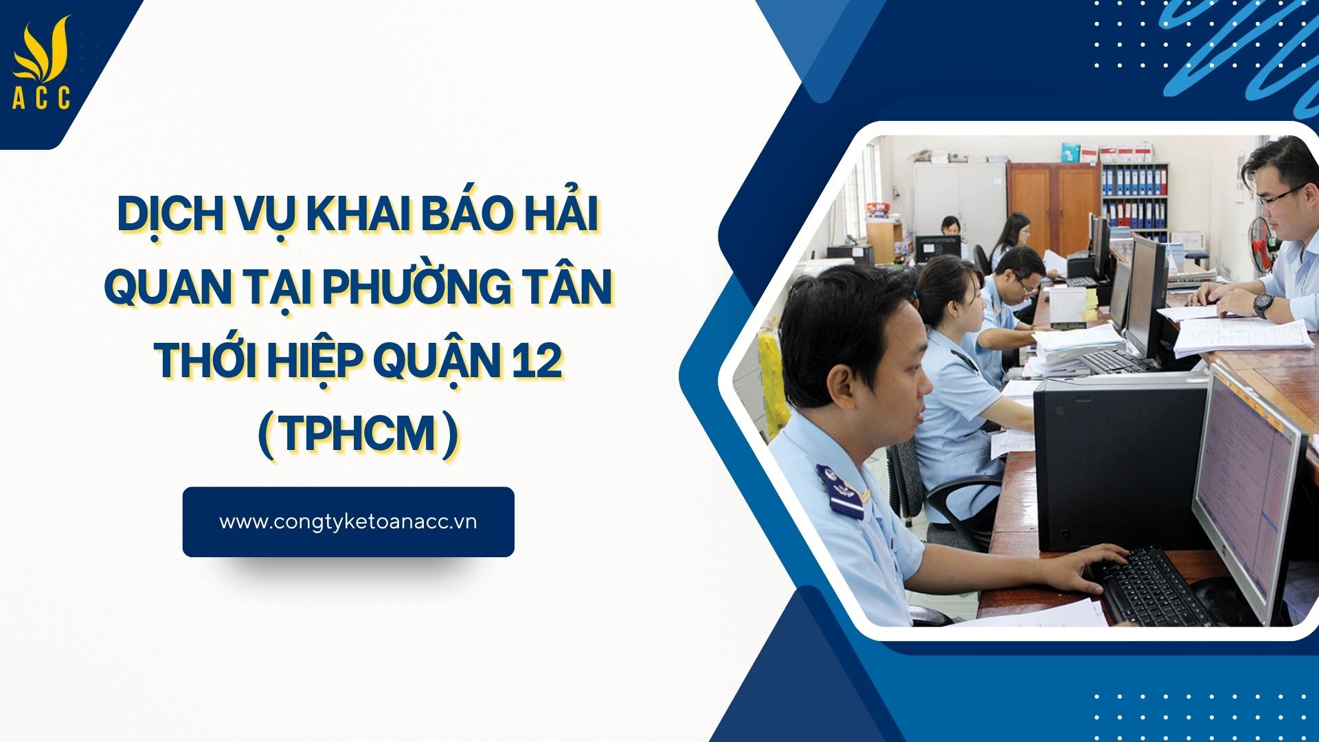 Dịch vụ khai báo hải quan tại Phường Tân Thới Hiệp Quận 12 (TPHCM)