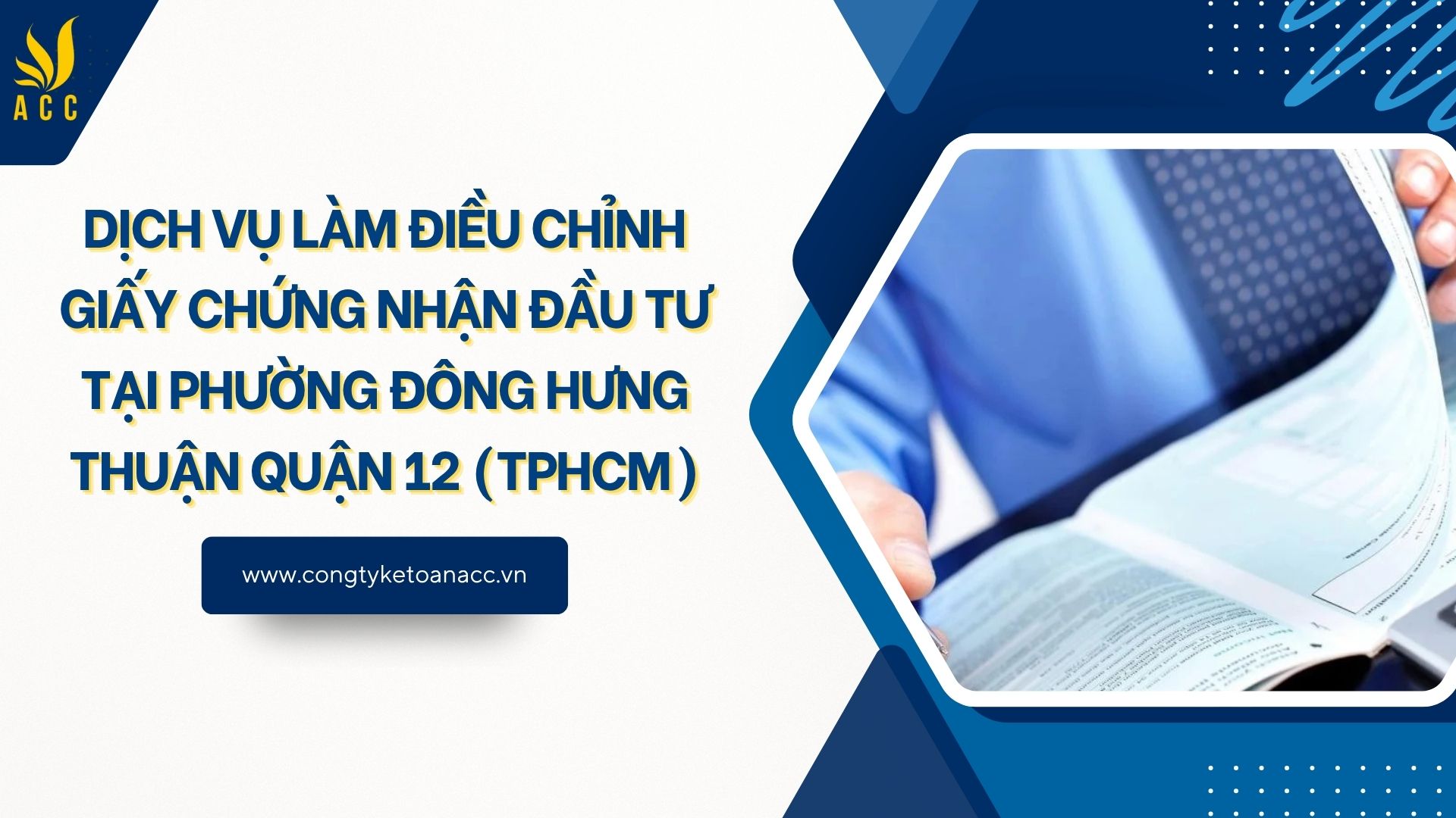Dịch vụ làm điều chỉnh giấy chứng nhận đầu tư tại Phường Đông Hưng Thuận Quận 12 (TPHCM)