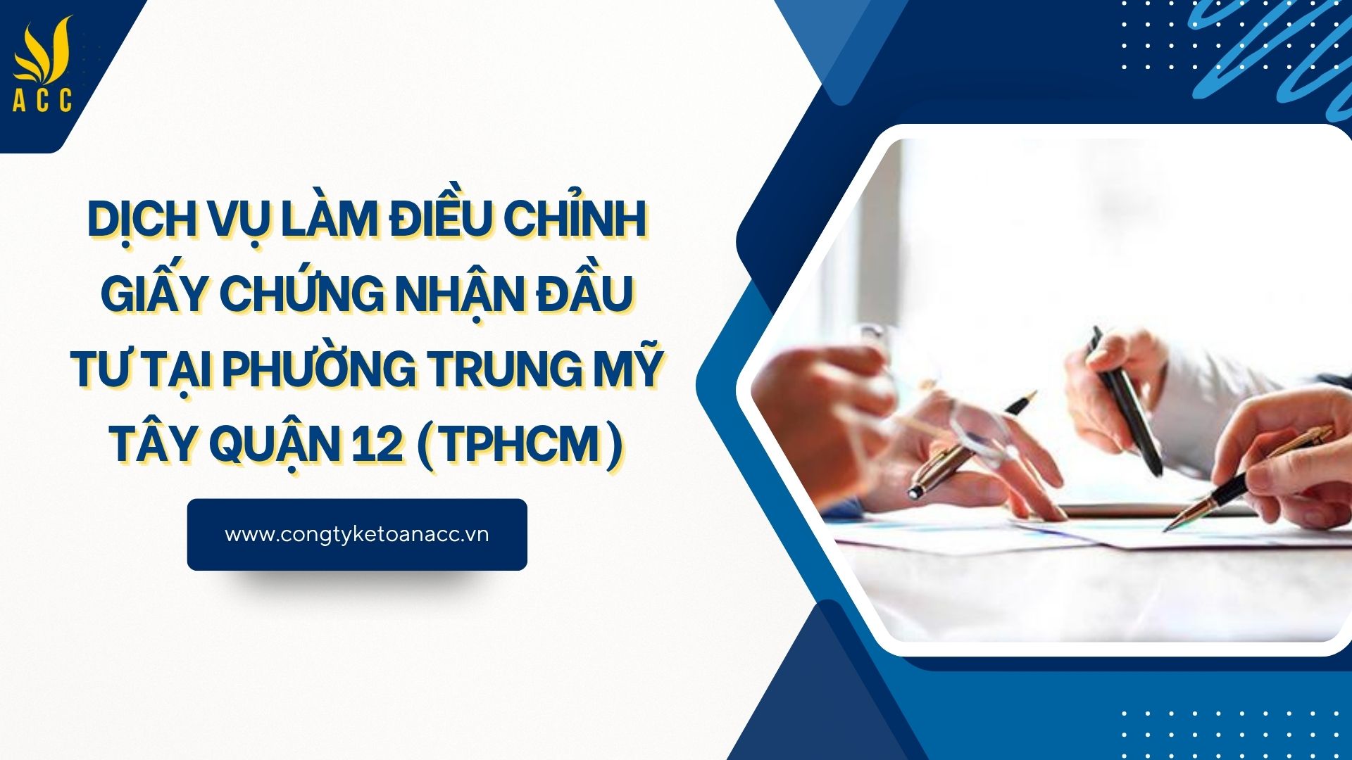 Dịch vụ làm điều chỉnh giấy chứng nhận đầu tư tại Phường Trung Mỹ Tây Quận 12 (TPHCM)