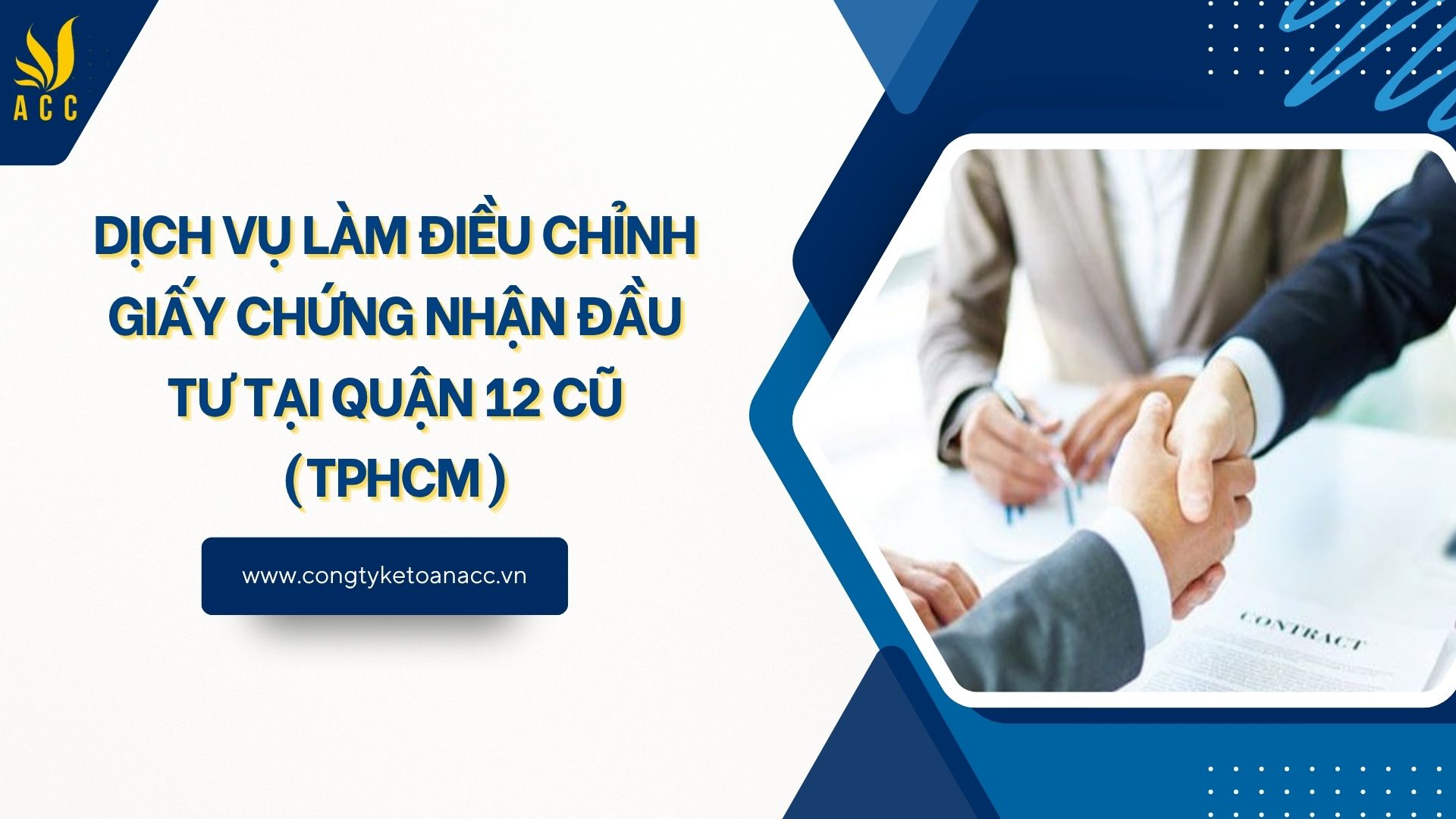 Dịch vụ làm điều chỉnh giấy chứng nhận đầu tư tại Quận 12 cũ (TPHCM)