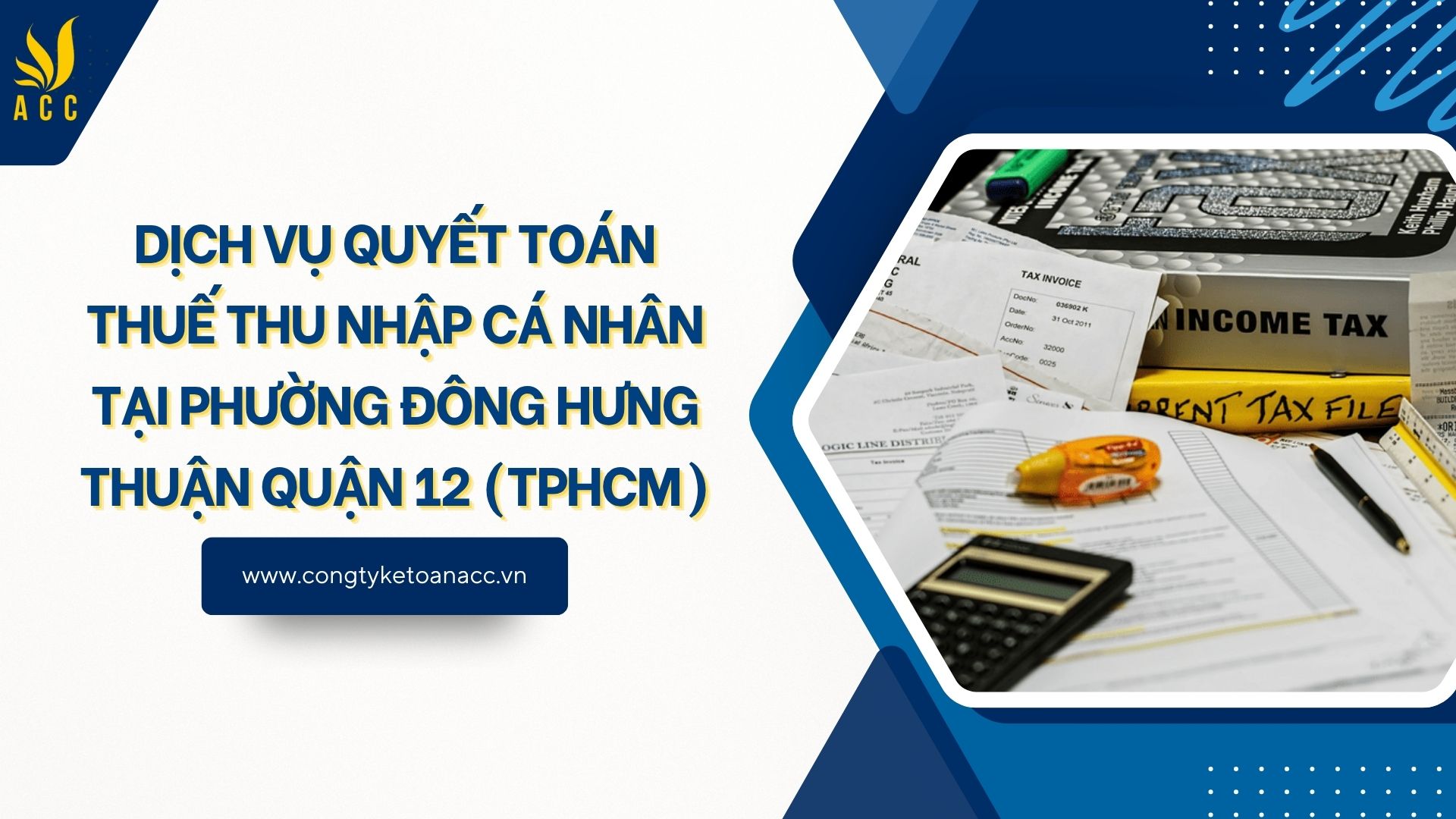 Dịch vụ quyết toán thuế thu nhập cá nhân tại Phường Đông Hưng Thuận Quận 12 (TPHCM)