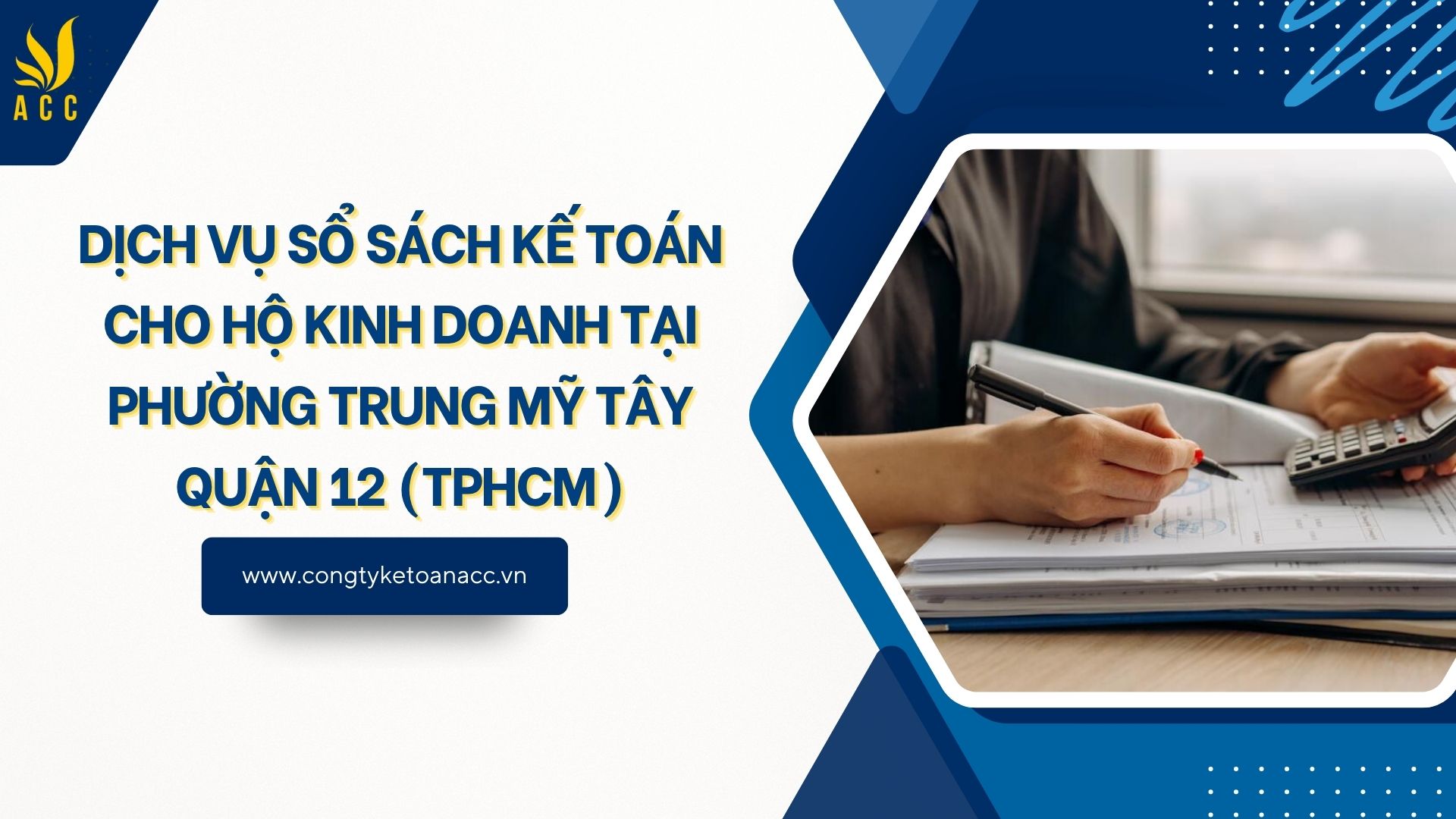 Dịch vụ sổ sách kế toán cho hộ kinh doanh tại Phường Trung Mỹ Tây Quận 12 (TPHCM)