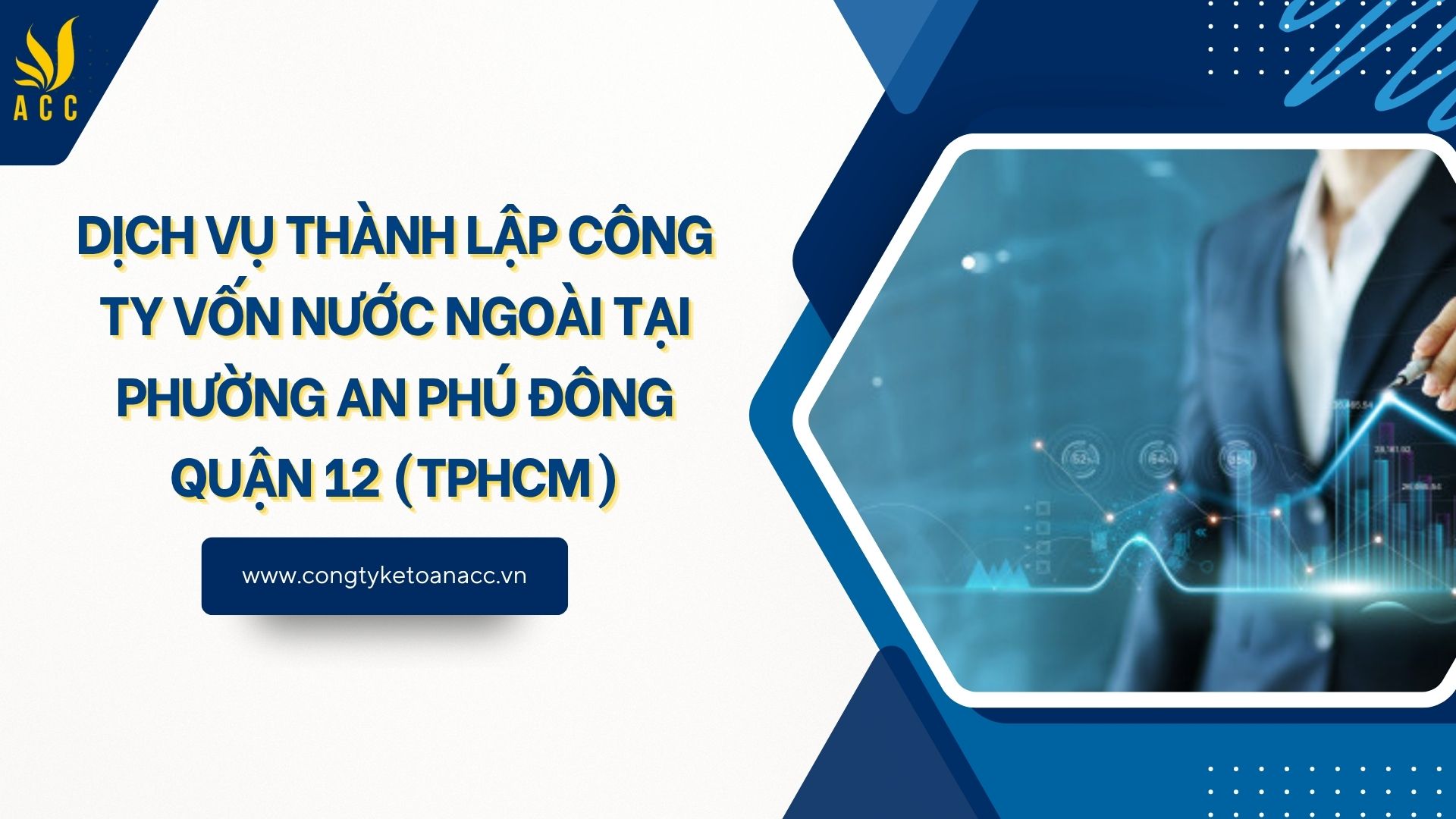 Dịch vụ thành lập công ty vốn nước ngoài tại Phường An Phú Đông Quận 12 (TPHCM)