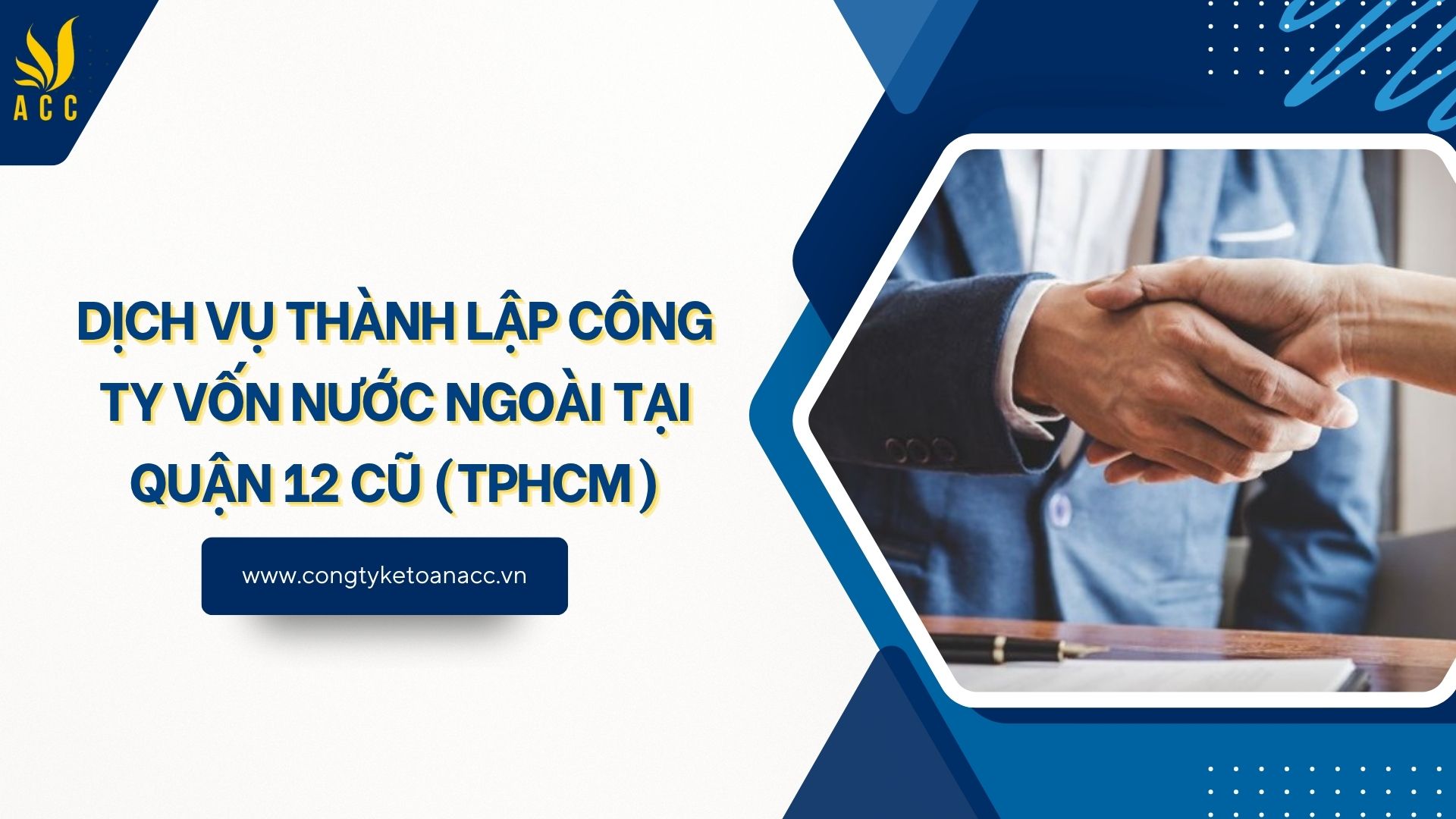 Dịch vụ thành lập công ty vốn nước ngoài tại Quận 12 cũ (TPHCM)