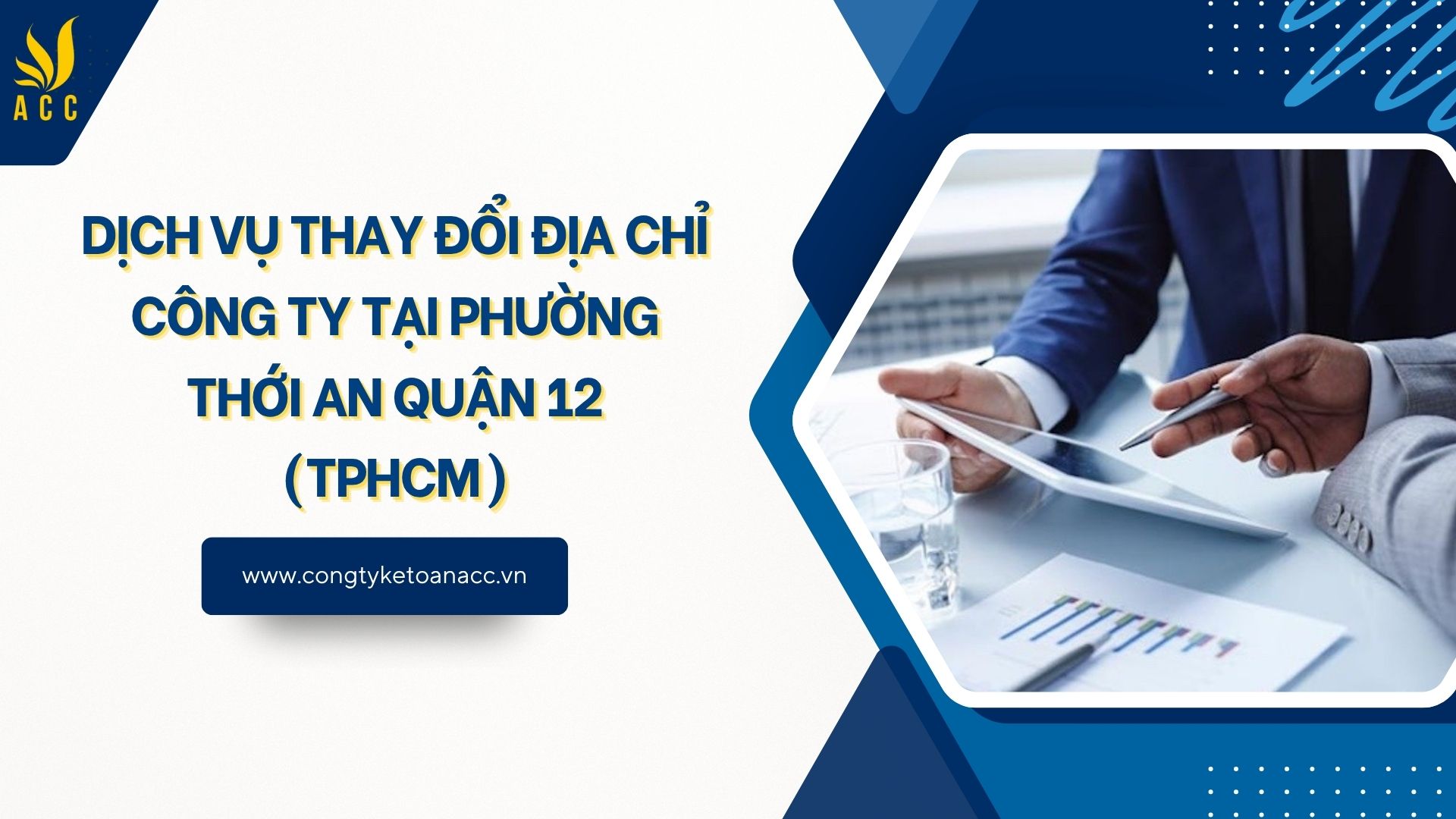 Dịch vụ thay đổi địa chỉ công ty tại Phường Thới An Quận 12 (TPHCM)