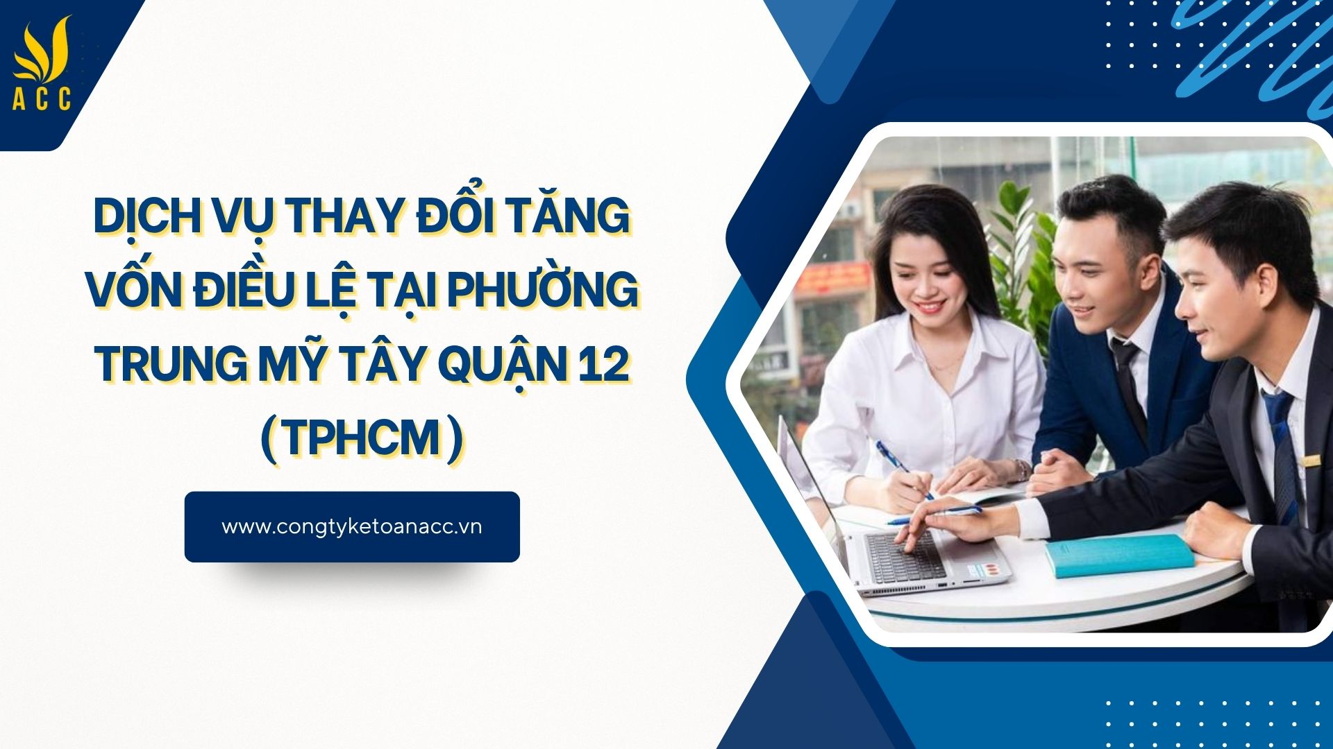 Dịch vụ thay đổi tăng vốn điều lệ tại Phường Trung Mỹ Tây Quận 12 (TPHCM)