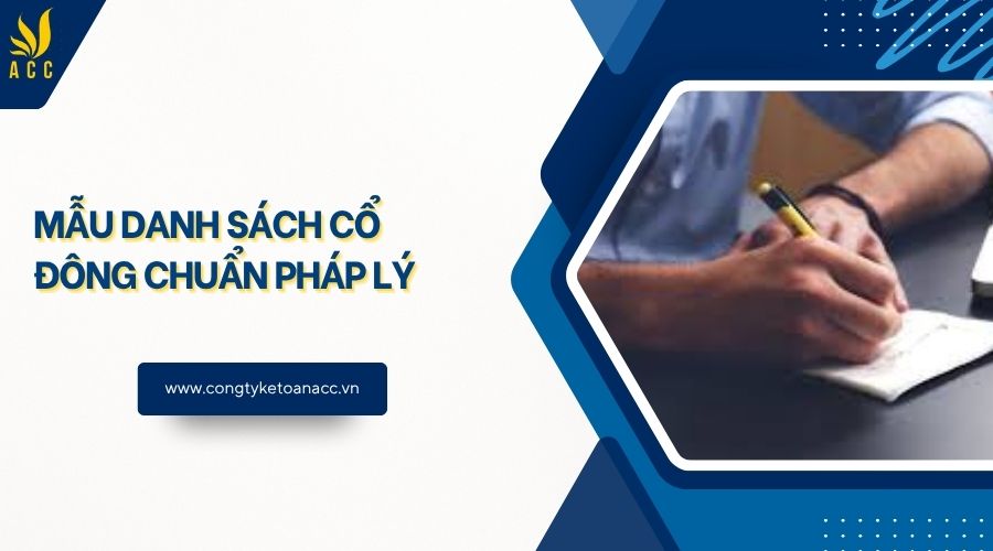 Mẫu danh sách cổ đông chuẩn pháp lý