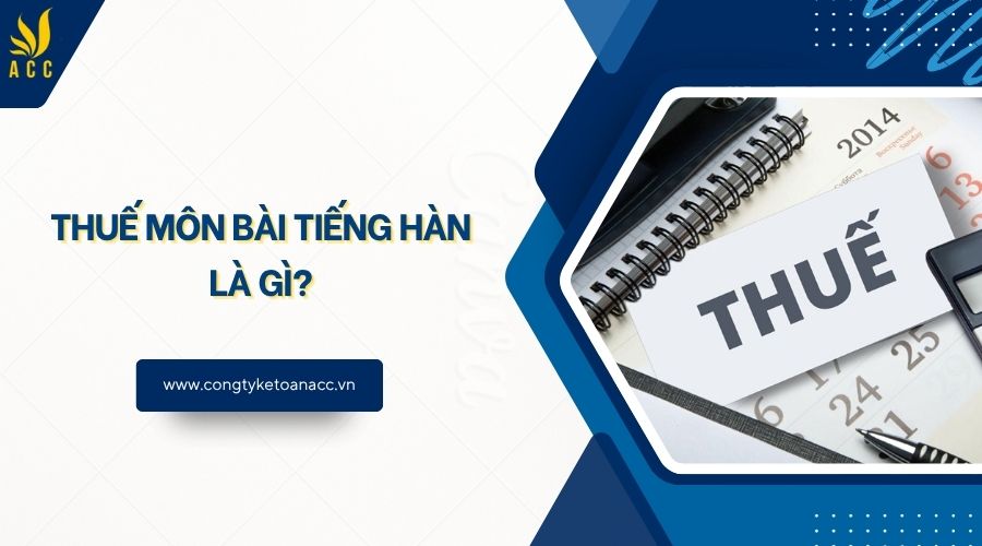 Thuế môn bài tiếng Hàn là gì?